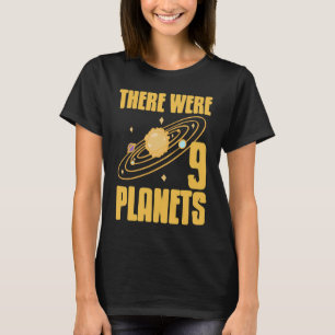 There Were 9 Planets Retro  Pluto Never Forget Pre T-Shirt