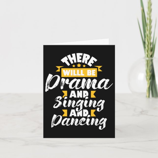There Will Be Drama Singing Dancing - Actress Dram Card (Front)