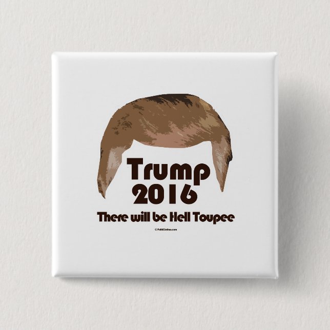 There Will Be Hell Toupee 15 Cm Square Badge (Front)
