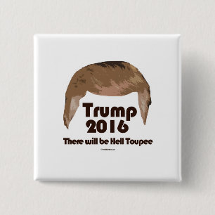 There Will Be Hell Toupee 15 Cm Square Badge