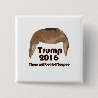 There Will Be Hell Toupee 15 Cm Square Badge