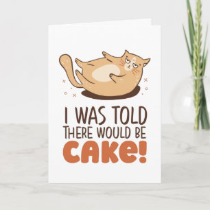 There Would Be Cake Funny Fat Cat Lover Birthday Card