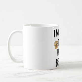 There Would Be Dogs Coffee Mug