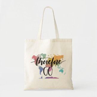 Therefore, Go Tote Bag