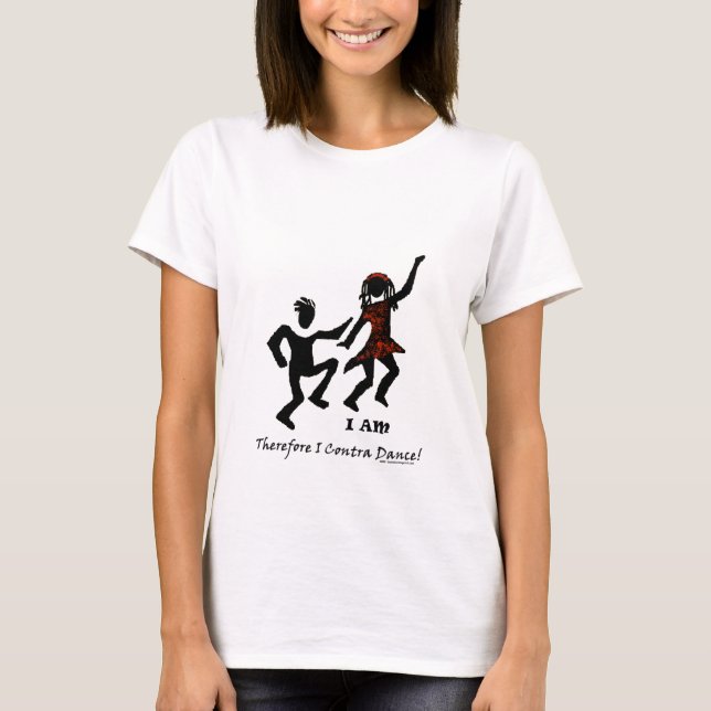 Therefore I Contra Dance T-Shirt (Front)