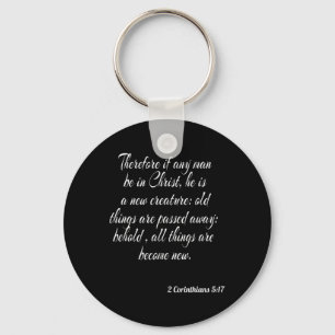 Therefore If Any Man Be In Christ He Is A New Crea Key Ring