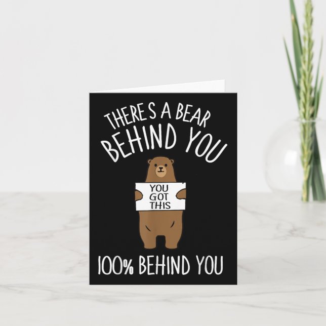 Theres A Bear Behind You, 100% Behind You , Funny  Card (Front)