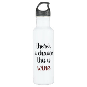 There's a chance this is Wine 710 Ml Water Bottle