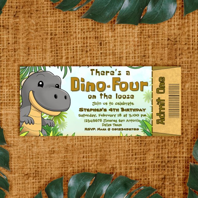 There's a Dino Four on the Loose - Ticket Invitation (There's a Dino Four on the Loose - Ticket Invitation)