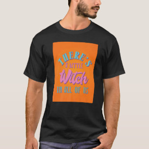 There's A Little Witch In All Of Us Wicca T-Shirt