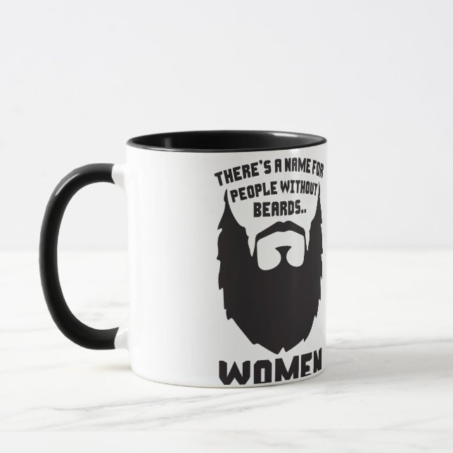 There's A Name For People Without Beards... Women Mug (Left)