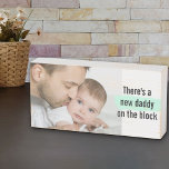 Theres a New Daddy on the Block Custom Baby Photo Wooden Box Sign<br><div class="desc">This personalised wooden block makes a fun photo gift for a new dad. The wording reads "there's a new daddy on the block" and "new daddy" is highlighted with an aqua mint, watercolor brush stroke. The photo template is set up ready for you to add one of your favourite baby...</div>