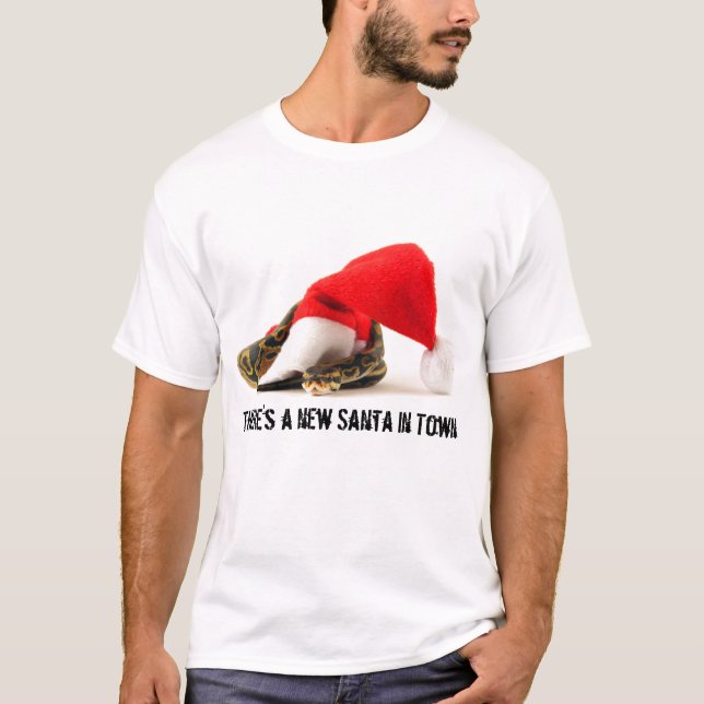 There's a new Santa in Town T-Shirt (Front)