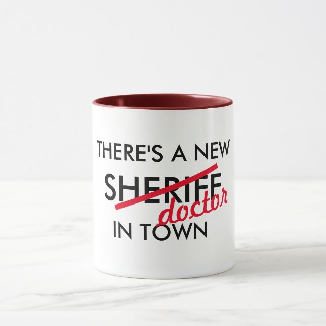 there's a new sheriff doctor in town medical pun mug (Center)