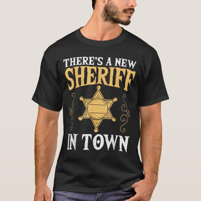 There's A New Sheriff In Town Deputy Sheriff Lice  T-Shirt (Front)