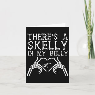 There's A Skelly In My Belly Funny Halloween Pregn Card