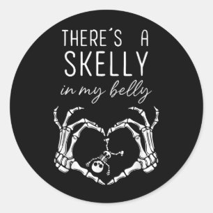 Theres A Skelly In My Belly Funny Halloween Pregna Classic Round Sticker