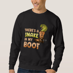 There's A Snake In My Boot Cowgirl Horse Riding Eq Sweatshirt