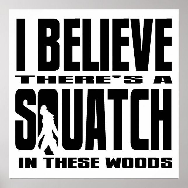 There's a SQUATCH in These Woods! Poster (Front)
