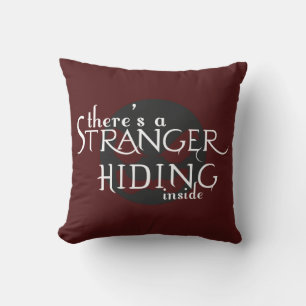 There's A Stranger Cushion