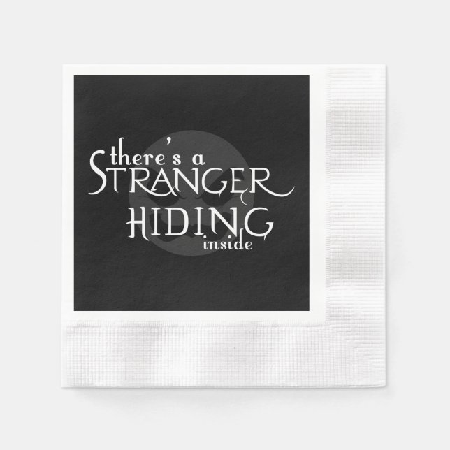 There's A Stranger Napkin (Front)