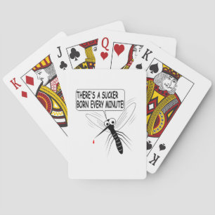 There's A Sucker Born Every Minute Playing Cards