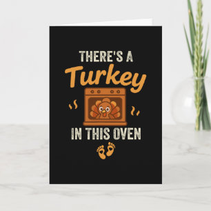 There's A Turkey In This Oven Funny Thanksgiving P Card