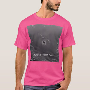 There'S A Whole Fleet... (Gimbal Uap Ufo) T-Shirt