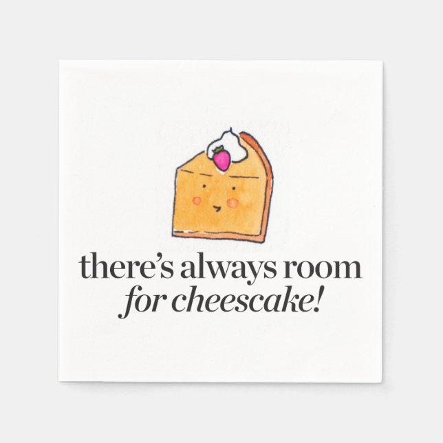 There's Always Room for Cheesecake Napkin (Front)