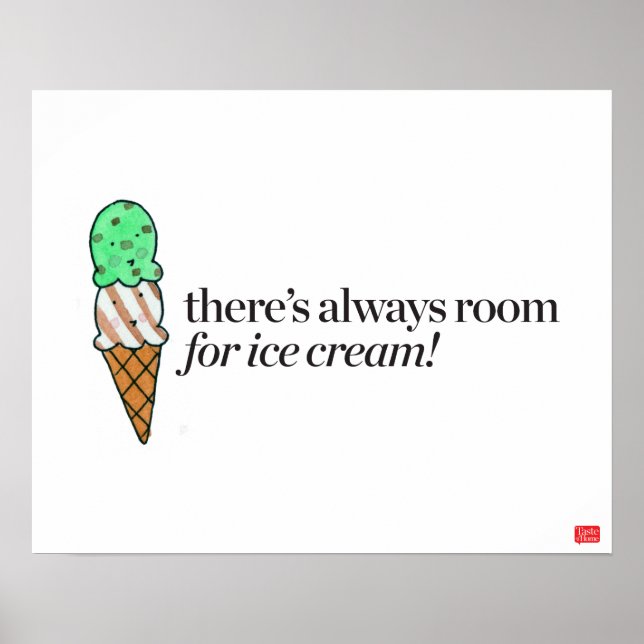 There's Always Room for Ice Cream Poster (Front)