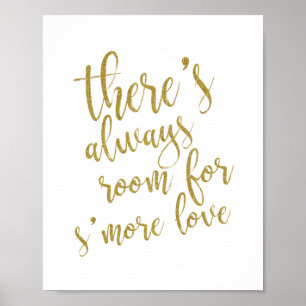 There's always room for s'more love Gold 8x10 Sign