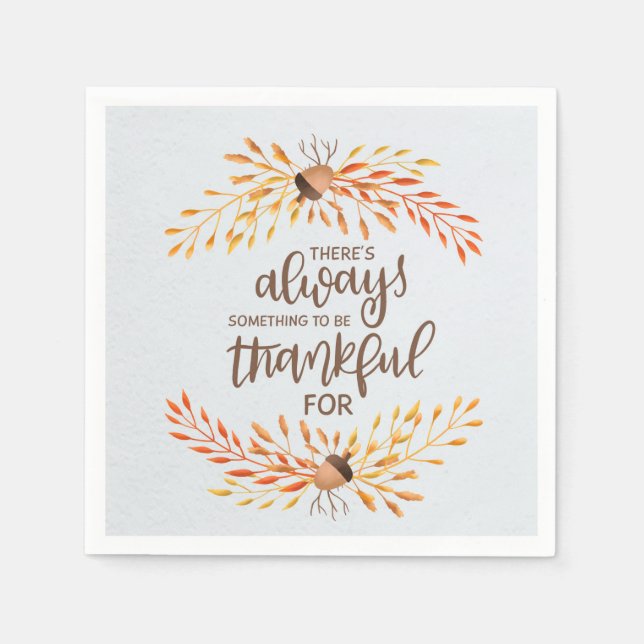 There's always something to be thankful for napkin (Front)