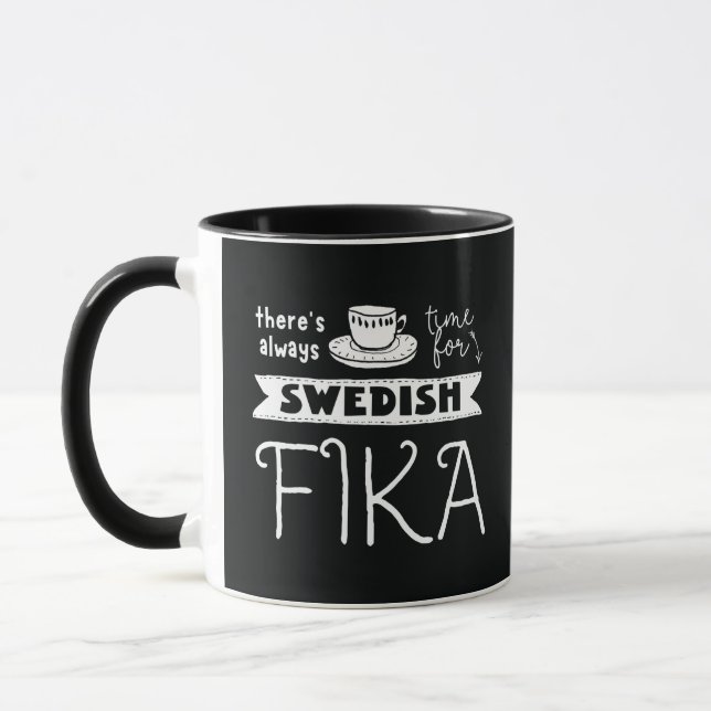 There's Always Time for Swedish Fika Mug (Left)