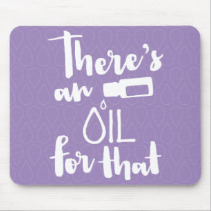 There's An Oil for That Mouse Pad