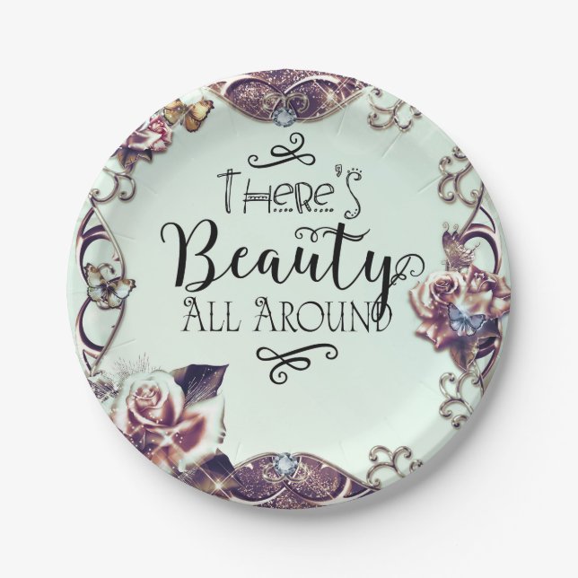 There's Beauty All Around Butterflies & Roses Paper Plate (Front)