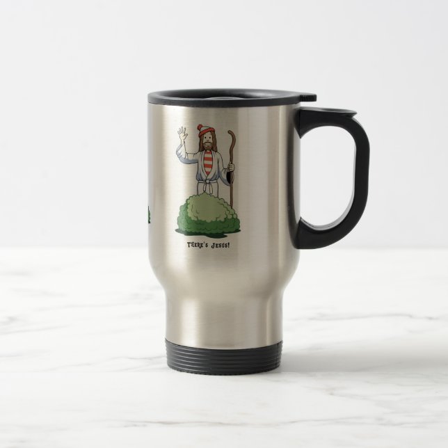 There's Jesus! Travel Mug (Right)