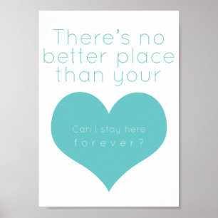 There's no better place than your heart (Blue) Poster