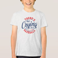 There's No Crying In Baseball Retro Typography