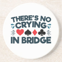 There's No Crying in Bridge Funny Card Game