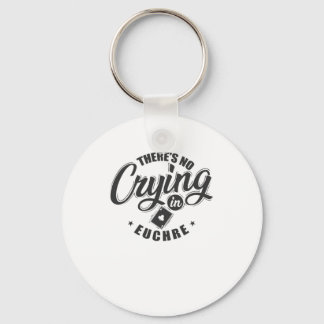 There's no Crying in Euchre Kartenspiel Key Ring