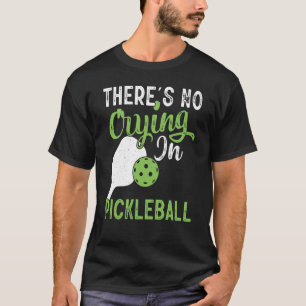 There's No Crying In Pickleball Retro Vintage T-Shirt