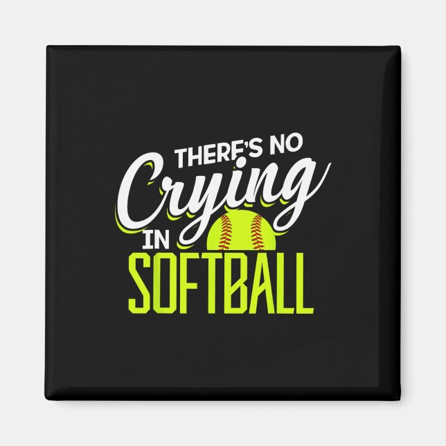There's No Crying In Softll Coaches No Crying In S Magnet (Front)