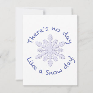 There's No Day Like a Snow Day!