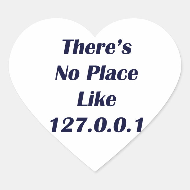 Theres No Place like 127001 Heart Sticker (Front)