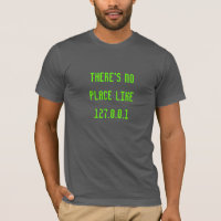 There's No Place Like 127.0.0.1 Funny Geeky
