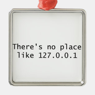 There's no place like 127.0.0.1 metal tree decoration
