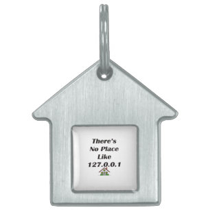 Theres No Place like blk with house Pet ID Tag