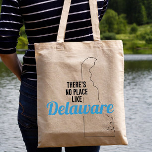 There's No Place Like Delaware, Tote Bag, Mom Gift Bag