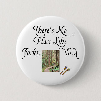 There's no place like Foks, WA Button