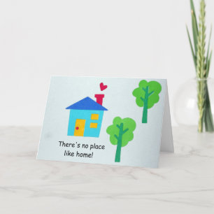 There's no place like home! card